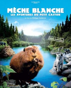 affiche du film Mèche Blanche, les aventures du petit castor