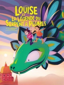 affiche du film Louise et la légende du serpent à plumes