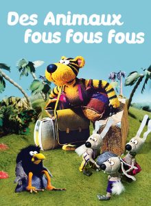 affiche du film Des animaux fous fous fous